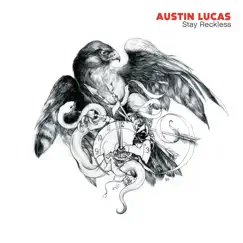 Stay Reckless by Austin Lucas album reviews, ratings, credits