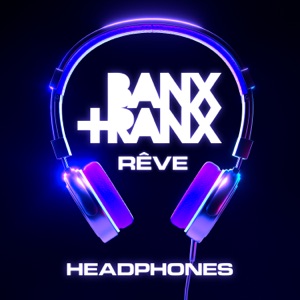 Banx & Ranx & Rêve - Headphones - Line Dance Chorégraphe