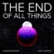 The End of All Things (feat. Lacey Johnson) - LongestSoloEver lyrics