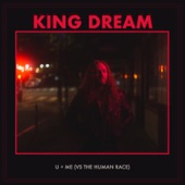 King Dream - U + Me (Vs. the Human Race)