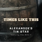 Times Like This (feat. Alex Mills II) artwork