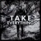Take Everything (The Spot) (feat. Ben Schuller) - Rustage lyrics
