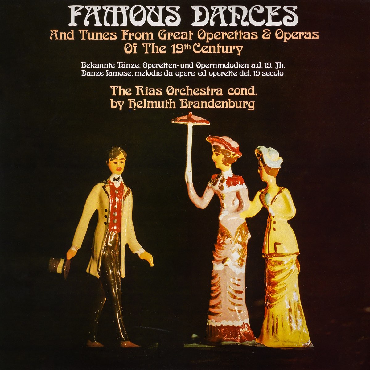 ‎Famous Dances (And Tunes From The Great Operettas & Operas Of The 19 ...