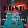 Everybody's Got a Good Thing (2023 Rewerked and Remastered) - Single [feat. Juan Felix] - Single album lyrics, reviews, download