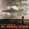 Wolf House - Mt. Desolation lyrics