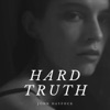 Hard Truth - Single