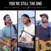 You're Still the One - Single (feat. Dave Moffatt) - Single