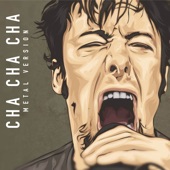 Cha Cha Cha (Metal Version) artwork