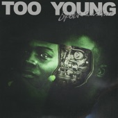 TOO YOUNG by Bipolar Sunshine