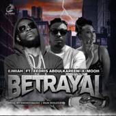 Betrayal (feat. Eedris Abdulkareem & Mooh) artwork