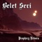 Prophecy Reborn - Belet Seri lyrics