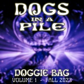 Dogs In A Pile - You Didn't Hear It From Me (11/14/23)