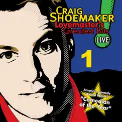 Lovemaster's Greatest Bits Live! Volume 1 by Craig Shoemaker album reviews, ratings, credits