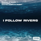 I Follow Rivers artwork