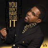 You Didn't Have to Do It - Single