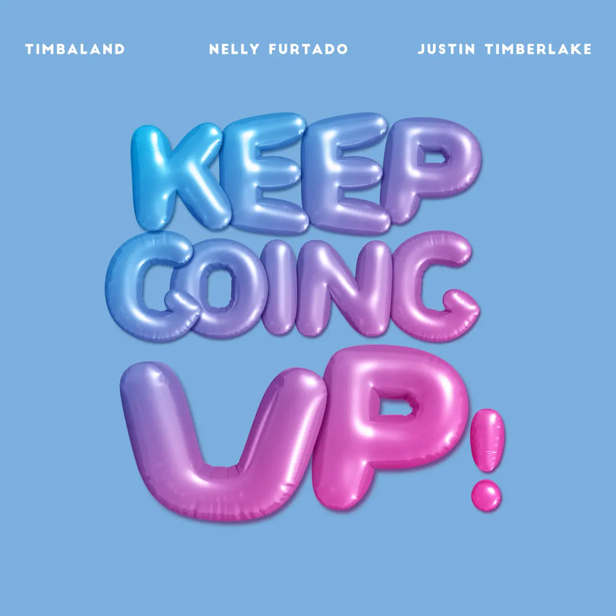 Timbaland - Keep Going Up (feat. Nelly Furtado & Justin Timberlake) - Single (2023) [iTunes Plus AAC M4A]-新房子