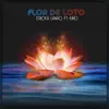 Flor de Loto (feat. Kiño) - Single album lyrics, reviews, download
