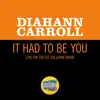 It Had To Be You (Live On The Ed Sullivan Show, May 6, 1962) - Single album lyrics, reviews, download