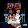 Stream & download Pop Out (feat. G Herbo & Dusty Locane) - Single