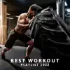 Best Workout Playlist 2022: Gym Fitness Music album lyrics, reviews, download