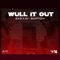 Wull It Out (feat. Di-Ruption) - GAS lyrics