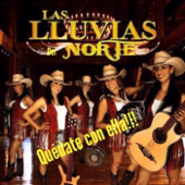 Quédate Con Ella - Las Lluvias Del Norte