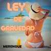 Ley de Gravedad - Merengue Versión (Remix)