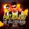 Stream & download Batendo no Seu Sininho