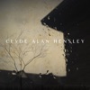 Clyde Alan Hensley - EP