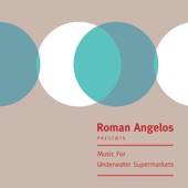 Roman Angelos - Swimming Through The Aisles