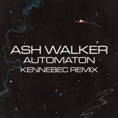 Automoton - Kennebec Remix