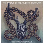 Them Coulee Boys - Made for You