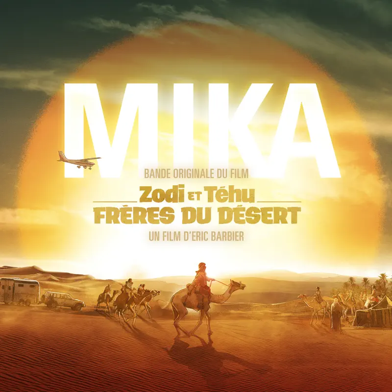 MIKA - Bande originale du film Zodi et Téhu, frères du désert (2023) [iTunes Plus AAC M4A]-新房子