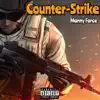 Counter Strike song lyrics