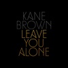 Leave You Alone - Single