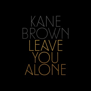 Leave You Alone - Single