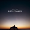 Every Stranger - Single