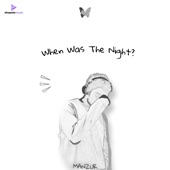 When Was the Night? artwork