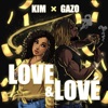 Love & Lové (feat. Gazo) - Single