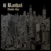 DJ Rashad - Everyday of My Life (feat. DJ Phil)
