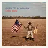 Born of a Woman (feat. Shaneeka Simon) - Single album lyrics, reviews, download