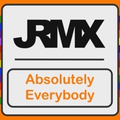 Absolutely Everybody (JRMX Club Extended) artwork