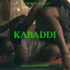 KABADDI (feat. Moji) - Single album lyrics, reviews, download