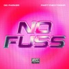 No Fuss by OG Parker, PARTYNEXTDOOR iTunes Track 2