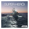 Super - Herói - Single