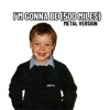 I'm Gonna Be (500 Miles) (Metal Version) - Single