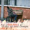 Wake up and Boogie album lyrics, reviews, download
