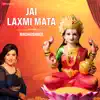 Stream & download Jai Laxmi Mata by Madhushree - Zee Music Devotional - Single