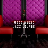 Mood Music in Jazz Lounge artwork