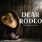 Dear Rodeo - Dustin Johnson lyrics